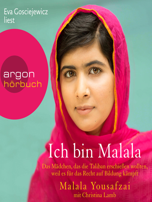 Title details for Ich bin Malala--Das Mädchen, das die Taliban erschießen wollten, weil es für das Recht auf Bildung kämpft by Eva Gosciejewicz - Wait list